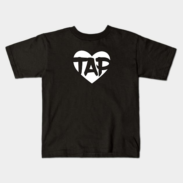 Tap Dance Love, Tap Dancing Gift, Tap Dancing, Gift for Tap Dancer Kids T-Shirt by bhp
